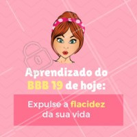 Olha o BBB fazendo a gente refletir 😂 #esteticacorporal #flacidez #ahazou #bbb #engracado