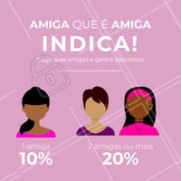 Nada melhor do que se cuidar, não é mesmo? Mas se cuidar com boa companhia e descontos é ainda melhor! Traga suas amigas com você e ganhe descontos!! #beleza #promoção #ahazoubeleza #ahazou