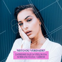 Verdade! ✅ Por mais que você remova toda a maquiagem, higienize bem a área, alimente-se bem, é possível que o estresse interfira no crescimento da sua sobrancelha, assim como os cílios. Além disso, dependendo do caso, a pessoa afetada também pode sentir uma sensação de queimação e coceira na região. Fique atenta sempre! 😉 #sobrancelha #ahazou #cilios #estresse #dica
