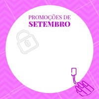 Vamos receber Setembro com promoções especiais? 🎉 #setembro #ahazou #manicure #unhas