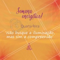Esta é a melhor forma da iluminação vir até você! Positividade atrai luz! ✨ #quartafeira #energias #ahazou #positvidade