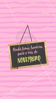 Corre pra agendar seu horário pra Novembro que ainda temos vagas! #novembro #ahazou #agendamento