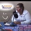 EntrevistaSendo entrevistada  no Rádio