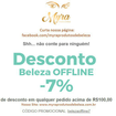 Shhhhh não conte pra ninguém!!! Um cupom de desconto pra você

Basta usar o código: belezaoffline7

Corre lá no nosso site e aproveita!!!!