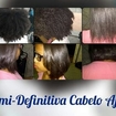 Semi definitiva sem formol
Cabelo afro
